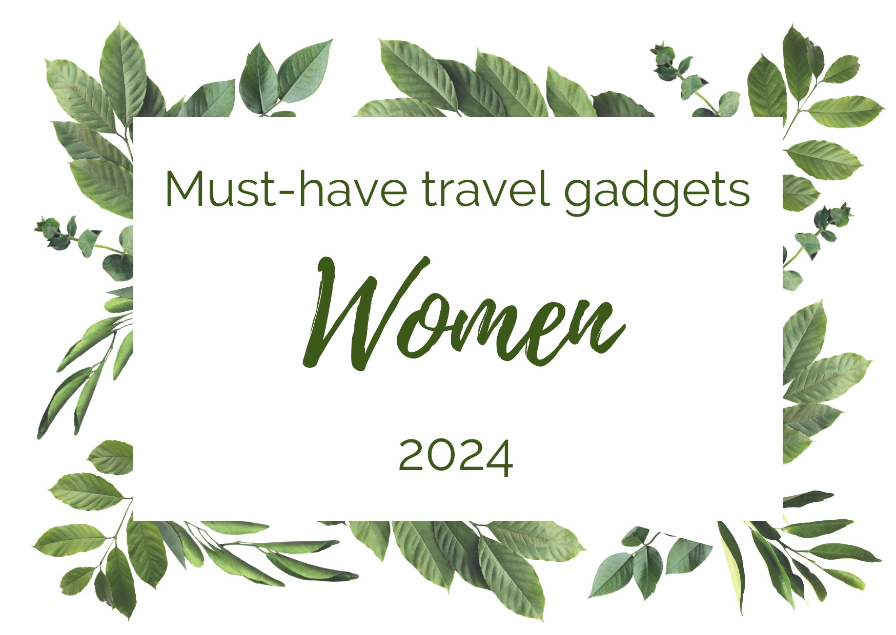 Read more about the article Must-have travel gadgets for women in 2024